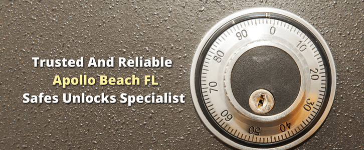 Safe Cracking Service Locksmith Apollo Beach, FL